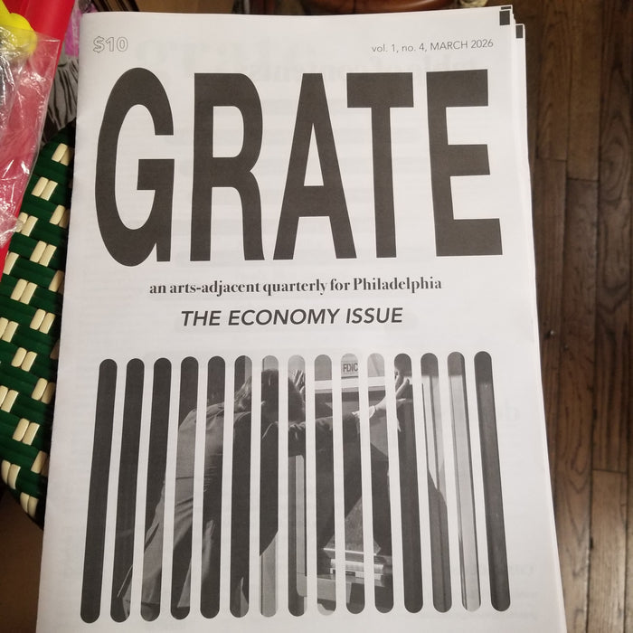 GRATE Magazine An Arts Adjacent Quarterly Vol. 01 No. 04, March 2026