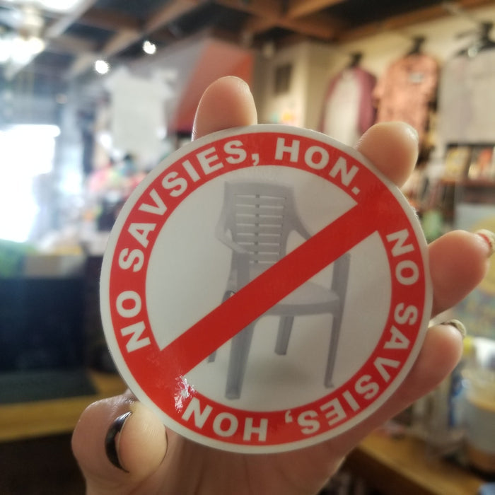 No Savsies Hon MAGNET