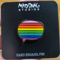 Original Pride Flag Speech Bubble ENAMEL PIN