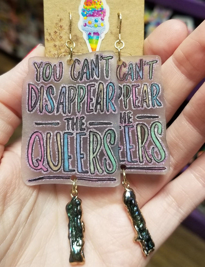 You Can't Disappear The Queers EARRINGS by ThEm's